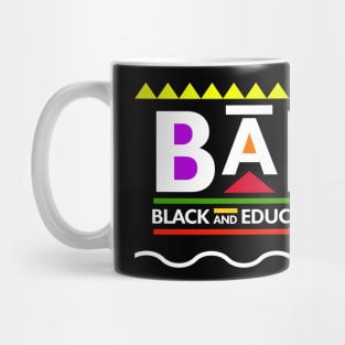 Black Lives Matter - Black and Educated Funny Shirt Mug